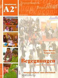 Begegnungen A2+: Integriertes Kurs- und Arbeitsbuch (+ 2 CD)