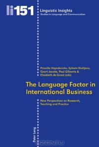 The Language Factor in International Business (Linguistic Insights: Studies in Language and Communication)