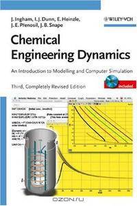Chemical Engineering Dynamics: An Introduction to Modelling and Computer Simulation