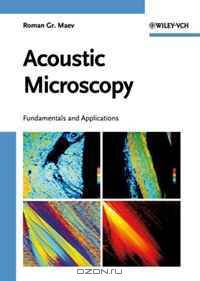 Acoustic Microscopy: Fundamentals and Applications