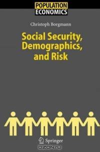 Social Security, Demographics, and Risk (Population Economics)
