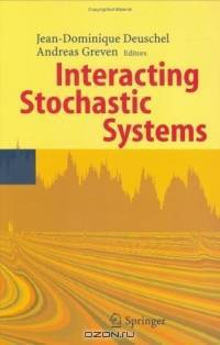 Interacting Stochastic Systems