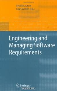 Engineering and Managing Software Requirements