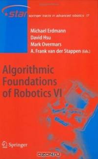 Algorithmic Foundations of Robotics VI (Springer Tracts in Advanced Robotics)
