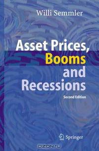 Asset Prices, Booms and Recessions: Financial Economics from a Dynamic Perspective