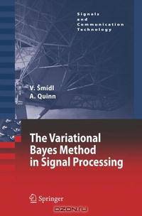 The Variational Bayes Method in Signal Processing (Signals and Communication Technology)
