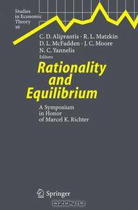 Rationality and Equilibrium: A Symposium in Honor of Marcel K. Richter (Studies in Economic Theory)