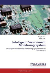 Intelligent Environment Monitoring System: Intelligent Environment Monitoring System For Built Environment