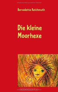Die kleine Moorhexe (German Edition)