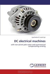 DC electrical machines: with non-salient pole stator and asymmetrical compensating winding