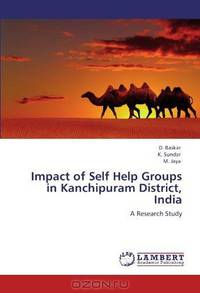 Impact of Self Help Groups in Kanchipuram District, India: A Research Study