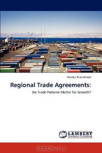 Regional Trade Agreements:: Do Trade Patterns Matter for Growth?