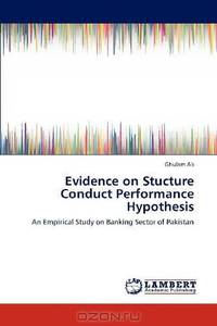 Evidence on Stucture Conduct Performance Hypothesis: An Empirical Study on Banking Sector of Pakistan