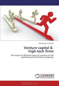 Venture capital & high-tech firms: The impact of different types of investors on the performance of portfolio companies