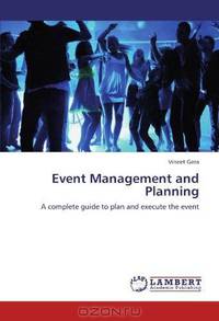 Event Management and Planning: A complete guide to plan and execute the event