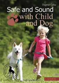 Safe and Sound with Child and Dog