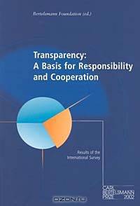Transparency: A Basis for Responsibility and Cooperation