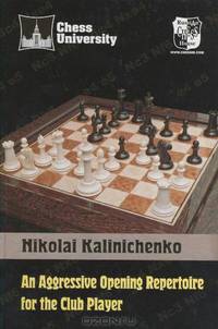 An Aggressive Opening Repertoire for the Club Player