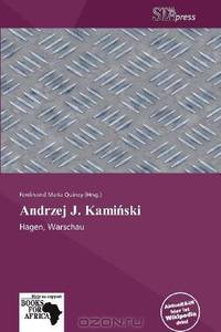 Andrzej J. Kamiski (German Edition)