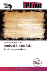Andrzej J. Kamiski (German Edition)