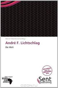 AndrE F. Lichtschlag (German Edition)