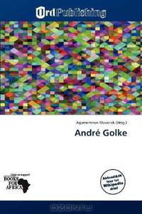 AndrE Golke (German Edition)