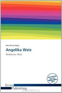 Angelika Weiz (German Edition)
