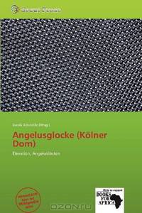 Angelusglocke (Kolner Dom) (German Edition)