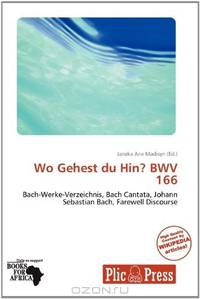 Wo Gehest du Hin? BWV 166