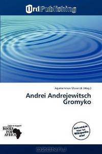 Andrei Andrejewitsch Gromyko (German Edition)
