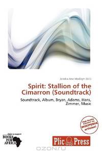 Spirit: Stallion of the Cimarron (Soundtrack)
