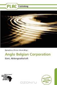 Anglo Belgian Corporation (German Edition)