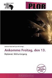 Ankomme Freitag, den 13. (German Edition)