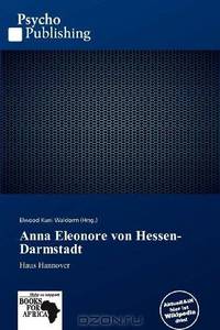 Anna Eleonore von Hessen-Darmstadt (German Edition)