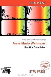 Anna Maria Wehinger (German Edition)