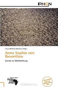 Anna Sophie von Reventlow (German Edition)