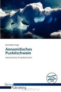 Annamitisches Pustelschwein (German Edition)