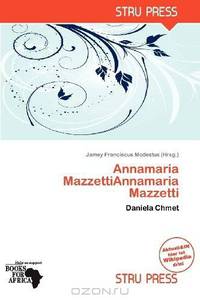 Annamaria MazzettiAnnamaria Mazzetti (German Edition)