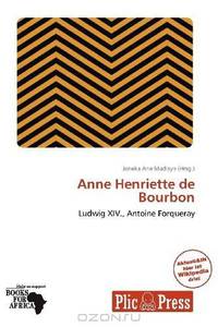 Anne Henriette de Bourbon (German Edition)