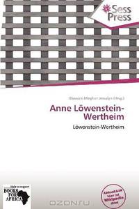 Anne Lowenstein-Wertheim (German Edition)