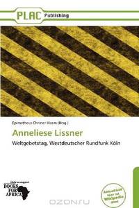 Anneliese Lissner (German Edition)