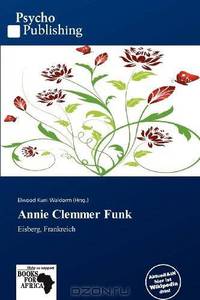 Annie Clemmer Funk (German Edition)