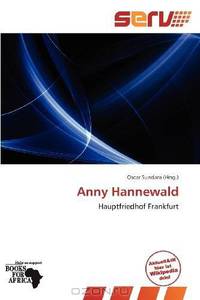 Anny Hannewald (German Edition)