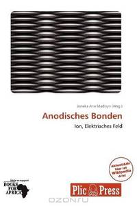 Anodisches Bonden (German Edition)