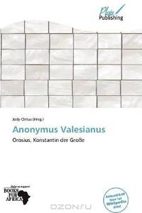 Anonymus Valesianus (German Edition)