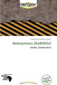 Anonymous (Kollektiv) (German Edition)