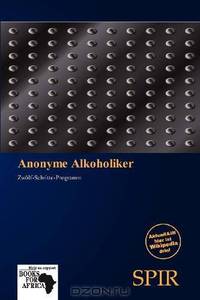 Anonyme Alkoholiker (German Edition)