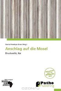 Anschlag auf die Mosel (German Edition)