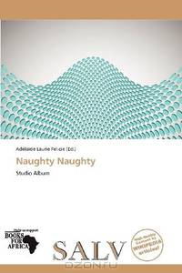 Naughty Naughty