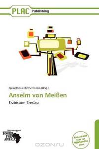 Anselm von Meissen (German Edition)